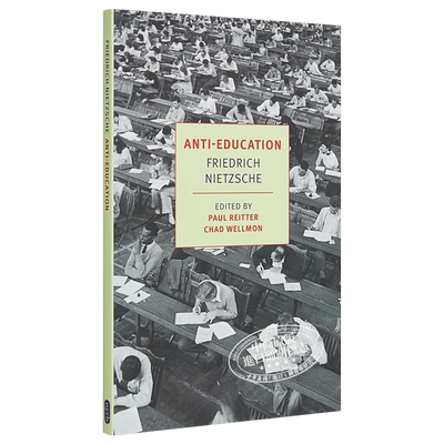 尼采 论我们教育机构的未来 英文原版 Anti Education On the Future of Our Educational Institutions Nietzsche【中商原版