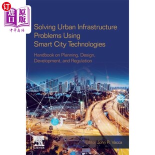 海外直订Solving Urban Infrastructure Problems Using Smar... 利用智慧城市技术解决城市基础设施问题