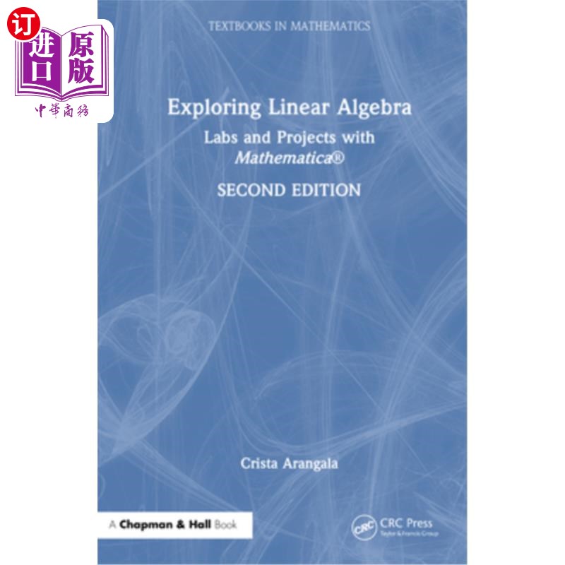 海外直订Exploring Linear Algebra: Labs and Projects with Mathematica (R) 探索线性代数：Mathematica (R)的实验室和项