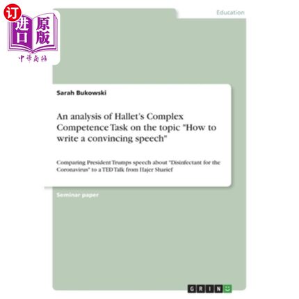 海外直订An analysis of Hallet's Complex Competence Task on the topic How to write a conv 以“如何写一篇有说服力的演