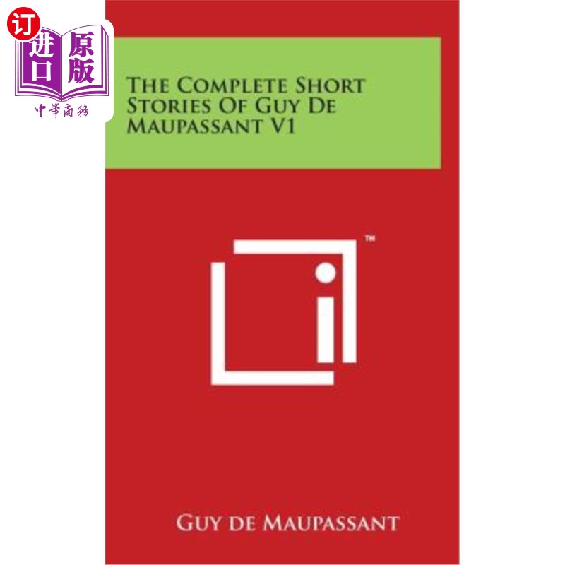 海外直订The Complete Short Stories Of Guy De Maupassant V1盖德·莫泊桑的完整短篇小说v1