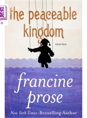 海外直订The Peaceable Kingdom: Stories 《和平王国:故事》