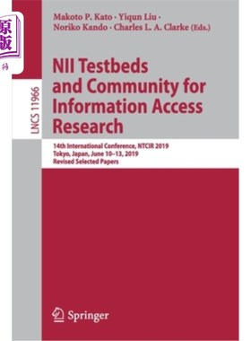 海外直订Nii Testbeds and Community for Information Access Research: 14th International C Nii试验台和信息获取研究社