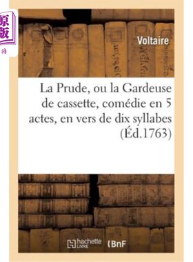 海外直订法语 La Prude, Ou La Gardeuse de Cassette, Comédie En 5 Actes, En Vers de Dix Syllabe La Prud