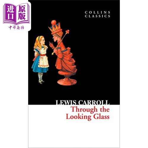 柯林斯经典文学 爱丽丝镜中奇遇记 英文原版 Collins Classics Through The Looking Glass Lewis Carroll【中商原版】