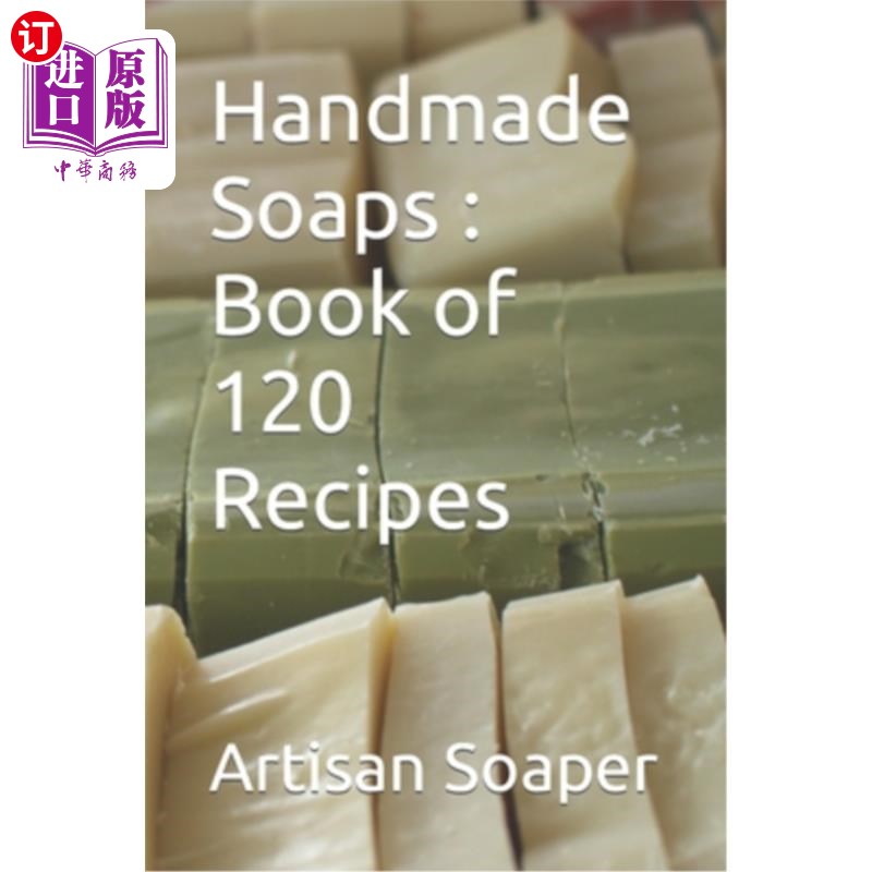 海外直订Handmade Soaps - Book of 120 Recipes 手工肥皂- 120食谱的书