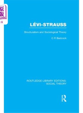 海外直订Levi-Strauss: Structuralism and Sociological Theory 列维·施特劳斯：结构主义与社会学理论