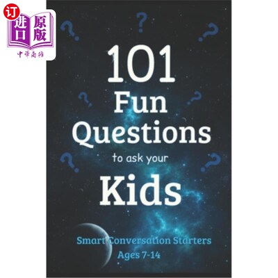 海外直订101 Fun Questions to Ask Your Kids: Smart & Silly Conversation Starters for Ages 101个有趣的问题: