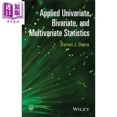 应用单变量 双变量与多变量统计 Applied Univariate Bivariate And Multivariate Statistics 英文原版 Daniel Denis【中商?