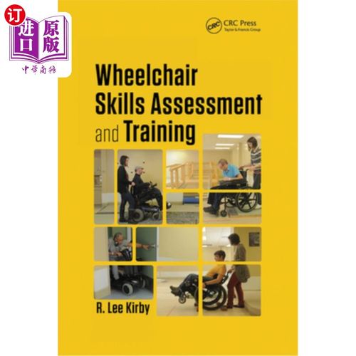 海外直订Wheelchair Skills Assessment and Training 轮椅技能评估与培训