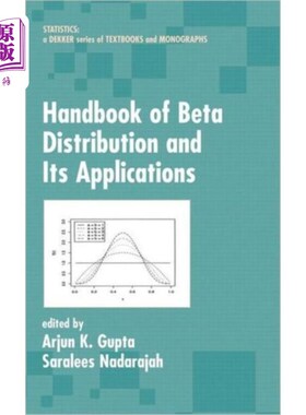 海外直订Handbook of Beta Distribution and Its Applicatio... Beta分布及其应用手册