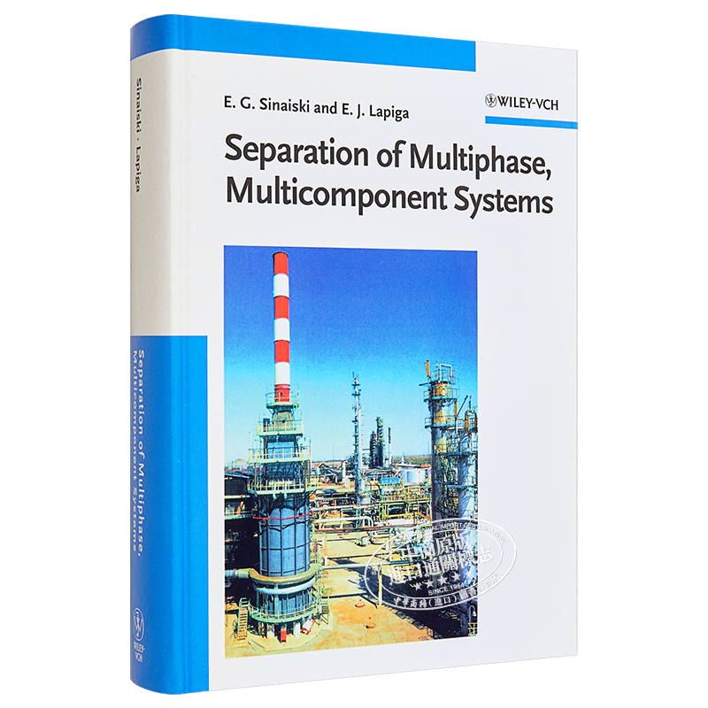 现货 多相多元系分离指南 Separation Of Multiphase Multicomponent Systems Emmanuil Sinaiski 英文原版【中商原版】wiley