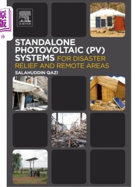 海外直订Standalone Photovoltaic (Pv) Systems for Disaster Relief and Remote Areas 用于救灾和偏远地区的独立光伏系统