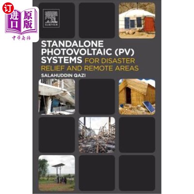 海外直订Standalone Photovoltaic (Pv) Systems for Disaster Relief and Remote Areas 用于救灾和偏远地区的独立光伏系统