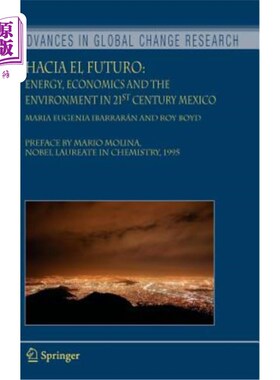 海外直订Hacia El Futuro: Energy, Economics and the Environment in 21st Century Mexico Hacia El Futu