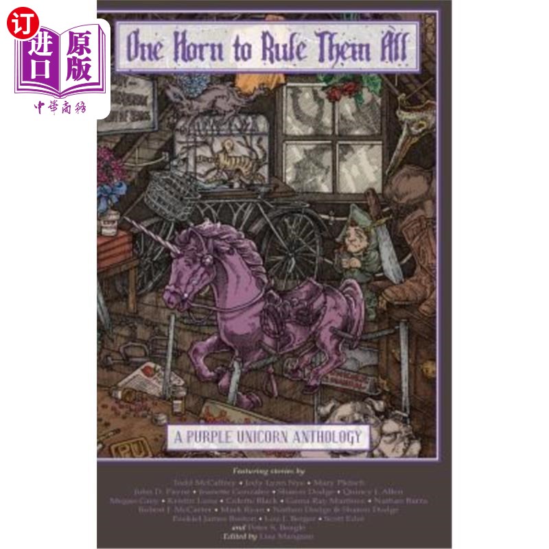 海外直订One Horn to Rule Them All: A Purple Unicorn Anthology 一个号角统治着他们:紫色独角兽选集