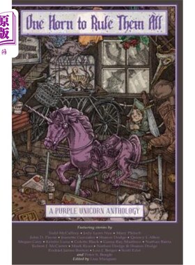 海外直订One Horn to Rule Them All: A Purple Unicorn Anthology 一个号角统治着他们：紫色独角兽选集
