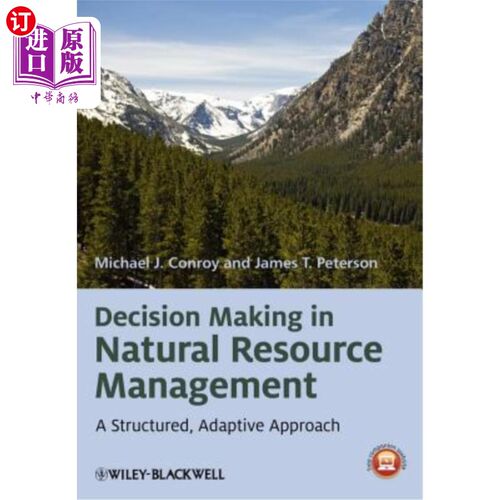 海外直订Decision Making in Natural Resource Management: A Structured, Adaptive Approach 自然资源管理中的决策:一种结