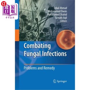 Problems Infections and Remedy 问题和治疗 海外直订医药图书Combating 对抗真菌感染 Fungal
