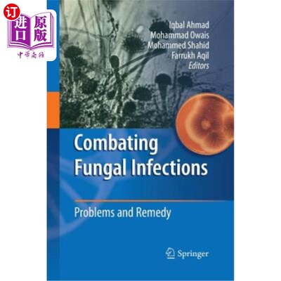 海外直订医药图书Combating Fungal Infections: Problems and Remedy 对抗真菌感染:问题和治疗