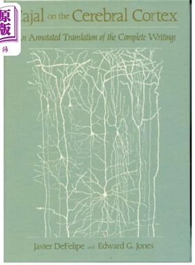 现货 卡哈尔论大脑皮质 Cajal on the Cerebral Cortex 英文原版 Santiago Ramon y Cajal 生命 科学 神经 人体【中商原版】