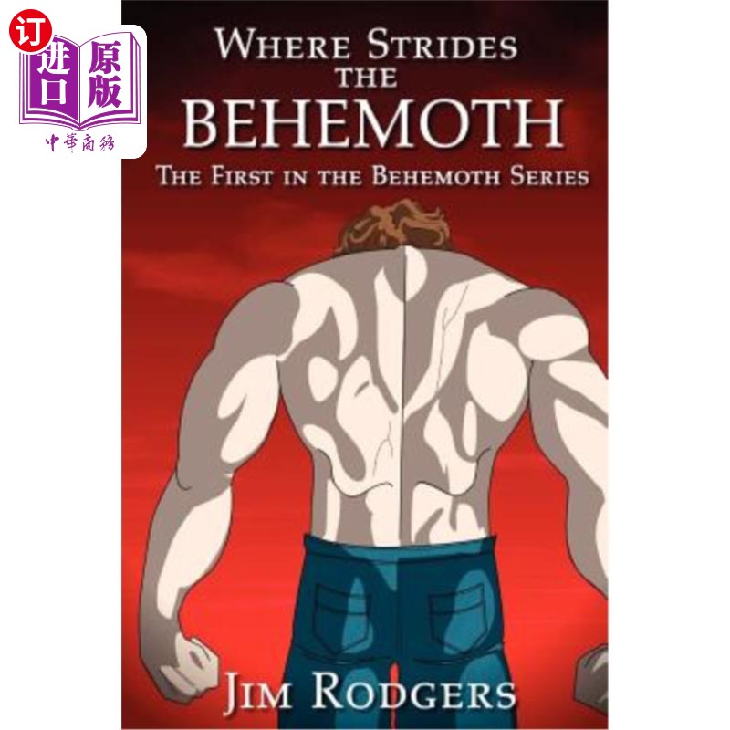 海外直订Where Strides the Behemoth: The First in the Behemoth Series 庞然大物在哪里:庞然大物系列的第1部