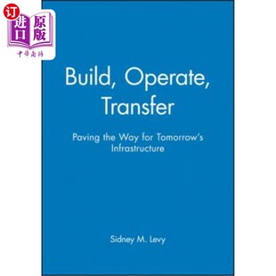 Paving 建设 转移 基础设施铺 海外直订Build Way 为未来 for the Infrastructure Tomorrow Transfer 运营 Operate