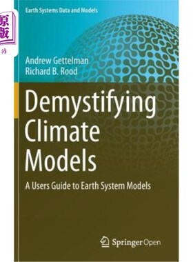海外直订Demystifying Climate Models: A Users Guide to Earth System Models 揭秘气候模型:地球系统模型用户指南