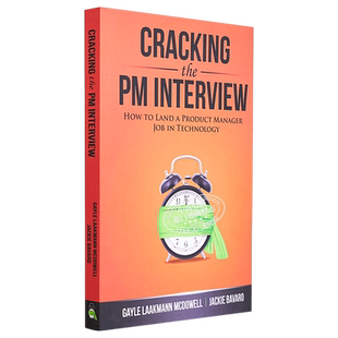产品经理面试宝典 英文原版 Cracking the PM Interview How to Land a Product Manager Job in Technology McDowell【中商?
