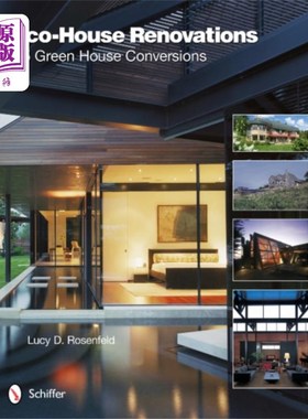 海外直订Eco-House Renovations: 45 Green Home Conversions 生态住宅改造:45种绿色家居改造