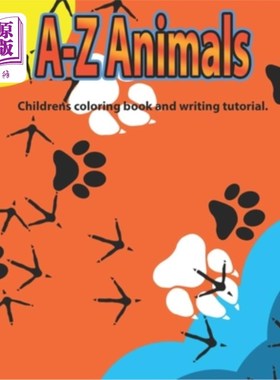 海外直订A-Z Animals: Children's coloring book and writing tutorial A-Z动物：儿童着色书和写作教程
