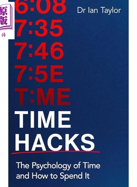 时间心理学 掌控光阴的实用法则 Time Hacks The psychology of time and how to spend it 英文原版 Ian Taylor【中商原版】