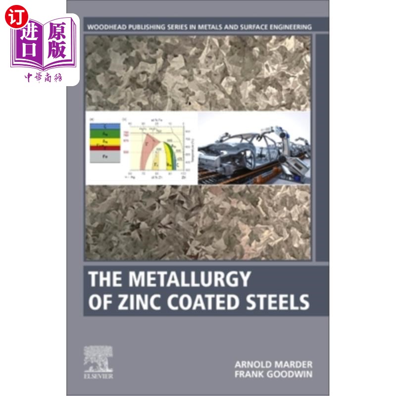 海外直订The Metallurgy of Zinc Coated Steels 镀锌钢的冶金学