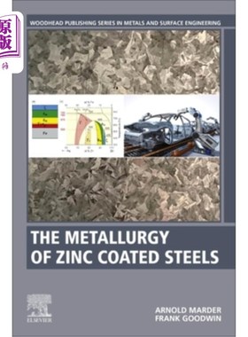 海外直订The Metallurgy of Zinc Coated Steels 镀锌钢的冶金学