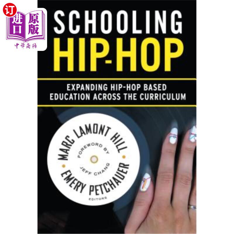 海外直订Schooling Hip-Hop: Expanding Hip-Hop Based Education Across the Curriculum 学校嘻哈:在课程中扩大基于嘻哈的教育
