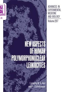 海外直订医药图书New Aspects of Human Polymorphonuclear Leukocytes 人类多形核白细胞的新方面