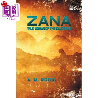 海外直订Zana: Wild Woman of the Caucasus 扎娜：高加索的野性女人
