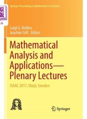 海外直订Mathematical Analysis and Applications--Plenary Lectures: Isaac 2017, V?xj?, Swe 数学分析与应用——全体会议