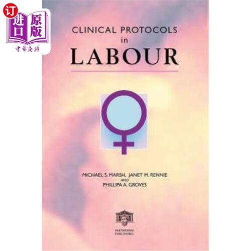 海外直订医药图书Clinical Protocols in Labour 分娩临床规程