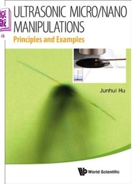海外直订Ultrasonic Micro/Nano Manipulations: Principles and Examples 超声微纳操作:原理与实例