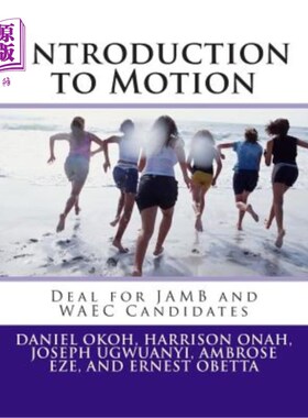 海外直订Introduction to Motion: Deal for Jamb and Waec Candidates 运动简介：JAMB和WAEC候选人的交易