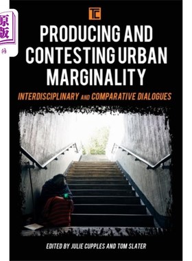 海外直订Producing and Contesting Urban Marginality 城市边缘性的产生与竞争