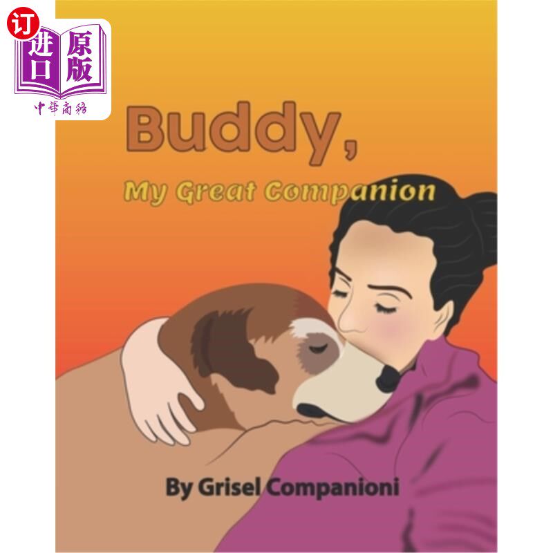 海外直订Buddy, My Great Companion 兄弟，我的好伙伴