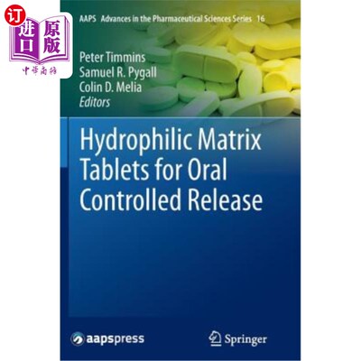 海外直订医药图书Hydrophilic Matrix Tablets for Oral Controlled Release 口服控释亲水基质片