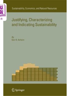 海外直订Justifying, Characterizing and Indicating Sustainability 证明、描述和表明可持续性