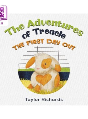 海外直订The Adventures of Treacle: The First Day Out 《糖浆历险记：第一天外出