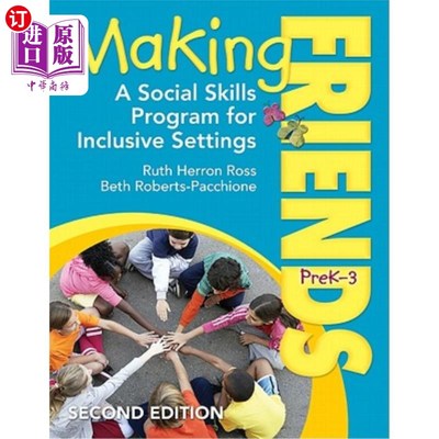 海外直订Making Friends, PreK-3: A Social Skills Program for Inclusive Settings 结交朋友，PreK-3：包容性环境下的社交技能