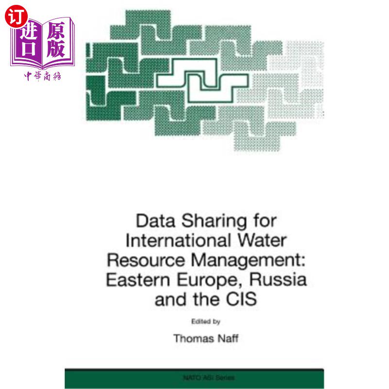 海外直订Data Sharing for International Water Resource Management: Eastern Europe, Russia 国际水资源管理数据共享:东
