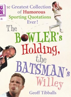海外直订Bowler's Holding, the Batsman's Willey 鲍勒的防守，击球手的威利