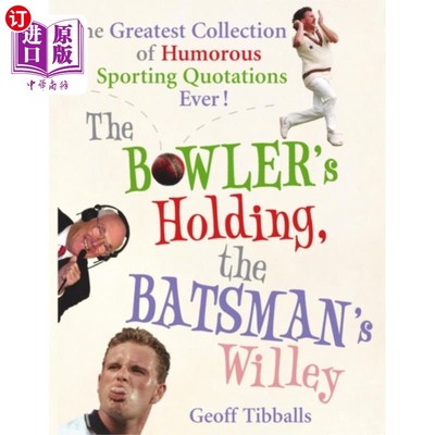 海外直订Bowler's Holding, the Batsman's Willey 鲍勒的防守，击球手的威利